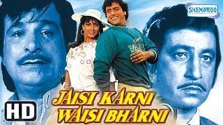 Jaisi Karni Waisi Bharni (HD) - Govinda | Kimi Katkar | Kader Khan - Hit Bollywood Movie
