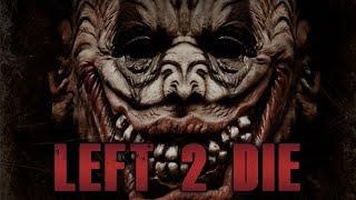 Left 2 Die (Free Horror Movie, English, Full Length, Scary) full movies for free