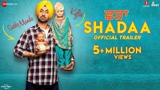 SHADAA (Official Trailer) | Diljit Dosanjh | Neeru Bajwa | 21st June | Punjabi Movie 2019