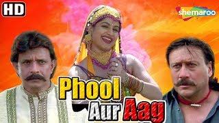 Phool Aur Aag (1999) (HD) Hindi Full Movie -  Mithun Chakraborty | Jackie Shroff | Archana