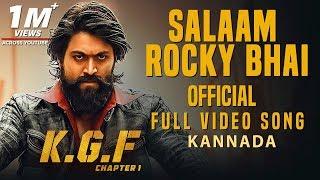 Salaam Rocky Bhai Full Video Song | KGF Kannada | Yash | Prashanth Neel | Hombale | Kgf Video Songs