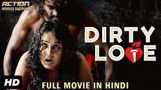 DIRTY LOVE (2019) New Released Full Hindi Dubbed Movie | Full Hindi Movies 2019 | South Movie 2019