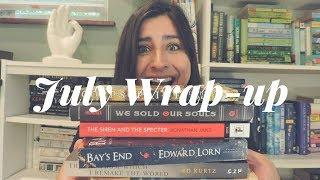 Wrap-Up | July 2018 | A DNF, Horror, and Literary Historical Fiction