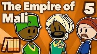 The Empire of Mali - The Final Bloody Act - Extra History - #5