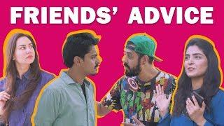 Friends' Advice | Bekaar Films | Comedy Skit
