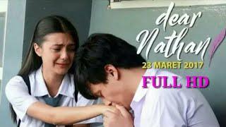 Dear Nathan - Film Bioskop Romantis Full Movie