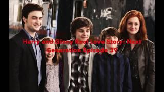 Harry and Ginny Real Love Story Next Generation Episode 39