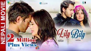LILY BILY | New Nepali Full Movie 2018 Ft. Pradeep Khadka, Jassita Gurung, Priyanka Karki