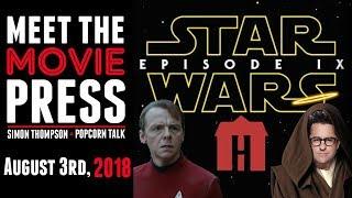Star Wars 9 Casting, A Star Trek 4 Update, & Blumhouse’s 'Fantasy Island' - Meet the Movie Press