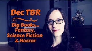 Dec TBR | Big Books | Fantasy, Science Fiction, Horror
