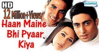 Haan Maine Bhi Pyaar Kiya (HD) Hindi Full Movie  - Akshay Kumar, Karisma Kapoor, Abhishek  bachchan