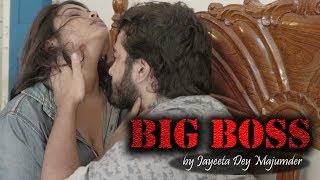 Big Boss | Bengali Short Film 2018 | Full Movie |by Jayeeta | Raja | Antara | Tanay | Anisha