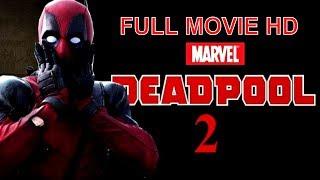 Deadpool 2 (2018) Latest Full Hindi Dubbed Movie | Hollywood Movies In Hindi Dubbed Full Action