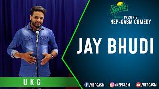 Jay Bhudi | Nepali Stand-Up Comedy | UKG | Nep-Gasm Comedy