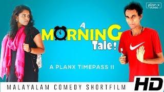 A Morning Tale | Malayalam Comedy Short Film | PlanX Studios (With English Subtitles)