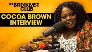 Cocoa Brown On Her Comedy Come-Up, Disloyal Men In Her Life + More