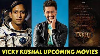 06 Vicky Kaushal Upcoming Movies list 2019 and 2020 with Cast, Director, and Release Date