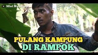 FILM COMEDY PENDEK || PULANG KAMPUNG