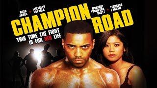 Fight For Her Life - "Champion Road" - Full Free Maverick Movie!!