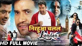 Nirahua Chalal London Bhojpuri Full HD Movie 2019 | New Superhit Bhojpuri Movies 2019 HD