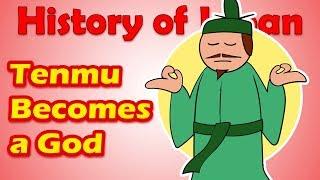 Tenmu Becomes a God | History of Japan 24