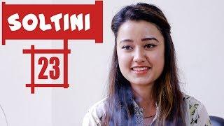 Soltini | EP 23 | Comedy Nepali Short Movie 2018 | Riyasha | Colleges Nepal