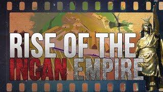 Rise of the Incan Empire