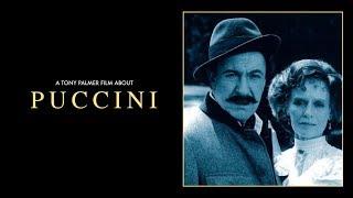Puccini (Full Film) | Tony Palmer Films