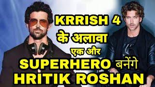 Hrithik Roshan New SuperHero Movie Final, Not Krrish 4 , Hrithik Roshan New Bollywood Superhero