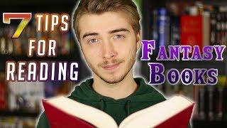 7 Tips For Reading Fantasy Books