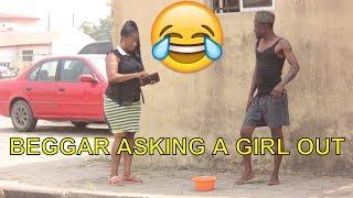 BEGGAR ASKING A GIRL OUT (COMEDY SKIT) (FUNNY VIDEOS) - Latest 2018 Nigerian Comedy|Nigeria Comedy