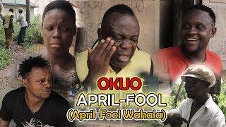 OKUO APRIL FOOL (April Fool Wahala)  | LATEST BENIN COMEDY MOVIE 2019