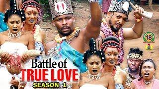 Battle Of True Love Season 1 - (New Movie) 2018 Latest Nigerian Nollywood Movie Full HD | 1080p