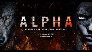 Alpha Trailer #2 (2018) American historical drama adventure film