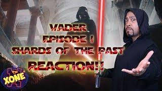 Vader Episode I: Shards of The Past Reaction