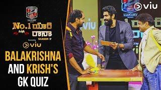 Balakrishna And Krish's GK Quiz | No 1 Yaari With Rana | Season 2 Ep 12 | Viu India