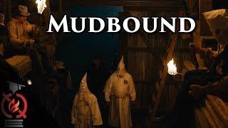 Mudbound | Based on a True Story