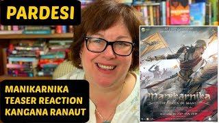 Manikarnika Teaser Reaction | Kangana Ranaut