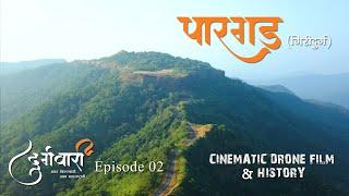 PARGAD - unbeaten Southernmost last Fort of Swarajya | Durgawari Episode 02 |  Drone Film & History