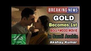 Akshay Kumar’s ‘GOLD’ becomes first Bollywood film to release in Saudi Arabia