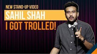 EIC: I GOT TROLLED! | Stand up Comedy by Sahil Shah