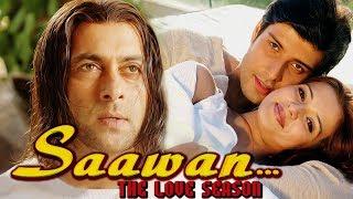 Saawan - The Love Season Full Movie | Salman Khan Hindi Romantic Movie | Bollywood Romantic Movie