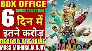 Toal Dhamaal Full Movie Box Office Collection,Total Dhamaal Box Office Collection Day 6,Ajay Devgn