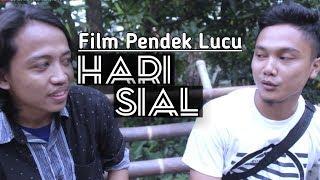 HARI SIAL - Film Pendek Lucu (Comedy)