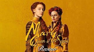 MARY QUEEN OF SCOTS Review - Cinema Savvy