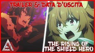NUOVO TRAILER e DATA D'USCITA del MIGLIOR ANIME FANTASY ISEKAI! The Rising of the Shield Hero ITA