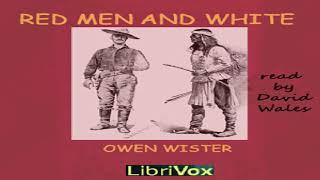 Red Men And White | Owen Wister | Action & Adventure Fiction, Historical Fiction | English | 3/6