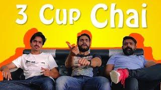 3 Cup Chai | Bekaar Films | Comedy Skit