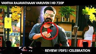Vantha Rajavathaan Varuven Full Movie : Review | FDFS | Vantha Rajavathaan Varuven Scenes | Simbu