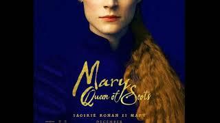 Trailer Movie Song - Mary Queen of Scots (2018)